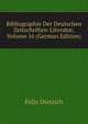 Bibliographie Der Deutschen Zeitschriften-Literatur, Volume 16 (German Edition), Felix Dietrich 
