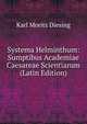 Systema Helminthum: Sumptibus Academiae Caesareae Scientiarum (Latin Edition), Karl Moritz Diesing 