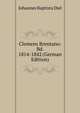 Clemens Brentano: Bd. 1814-1842 (German Edition), Johannes Baptista Diel 