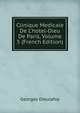 Clinique Medicale De L'hotel-Dieu De Paris, Volume 5 (French Edition), Georges Dieulafoy 