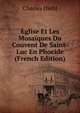 Eglise Et Les Mosaiques Du Couvent De Saint-Luc En Phocide (French Edition), Charles Diehl 