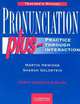 Pronunciation Plus. Teacher's Manual, Martin Hewings, Sharon Goldstein 