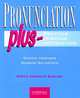 Pronunciation Plus. Student's Book, Hewings, Martin Goldstein, Sharon 