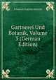Gartnerei Und Botanik, Volume 3 (German Edition), Friedrich Gottlieb Dietrich 