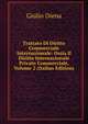 Trattato Di Diritto Commerciale Internazionale: Ossia Il Diritto Internazionale Privato Commerciale, Volume 2 (Italian Edition), Giulio Diena 