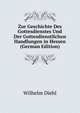 Zur Geschichte Des Gottesdienstes Und Der Gottesdienstlichen Handlungen in Hessen (German Edition), Wilhelm Diehl 