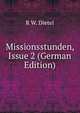 Missionsstunden, Issue 2 (German Edition), R W. Dietel 