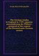 The German exodus to England in 1709: (massen-auswanderung der Pfalzer) : prepared at the request of the Pennsylvania-German society, Frank Ried Diffenderffer 