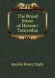 The Broad Stone of Honour: Tancredus, Kenelm Henry Digby 