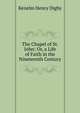 The Chapel of St. John: Or, a Life of Faith in the Nineteenth Century, Kenelm Henry Digby 