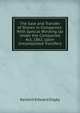 The Sale and Transfer of Shares in Companies: With Special Winding Up Under the Companies Act, 1862, Upon Uncompleted Transfers, Kenelm Edward Digby 