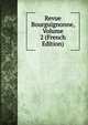 Revue Bourguignonne, Volume 2 (French Edition), 