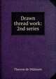 Drawn thread work: 2nd series, Therese de Dillmont 