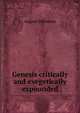 Genesis critically and exegetically expounded, August Dillmann 