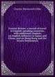 Greater Britain: a record of travel in English-speaking countries, with additional chapters on English influence in Japan and China, and on Hong Kong and the Straits Settlements, Charles Wentworth Dilke 