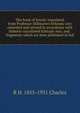 The book of Enoch: translated from Professor Dillmann's Ethiopic text emended and revised in accordance with hitherto uncollated Ethiopic mss. and . fragments which are here published in full, R H. 1855-1931 Charles 