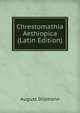 Chrestomathia Aethiopica (Latin Edition), August Dillmann 