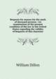 Bequests for masses for the souls of deceased persons.: An examination of the present condition of the law in the United States regarding the validity of bequests of this character., William Dillon 