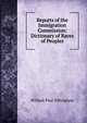 Reports of the Immigration Commission: Dictionary of Races of Peoples, William Paul Dillingham 