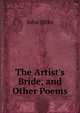The Artist's Bride, and Other Poems, John Dilks 