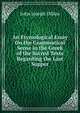 An Etymological Essay On the Grammatical Sense in the Greek of the Sacred Texts Regarding the Last Supper, John Joseph Dillon 