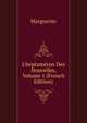 L'heptam?ron Des Nouvelles, Volume 1 (French Edition), Marguerite 