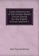 Cases Determined in the United States Circuit Courts for the Eighth Circuit, Volume 5, Dillon, John Forrest, 1831-1914 