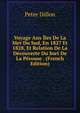 Voyage Aux Iles De La Mer Du Sud, En 1827 Et 1828, Et Relation De La Decouverte Du Sort De La Perouse . (French Edition), Peter Dillon 