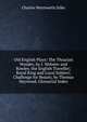Old English Plays: The Thracian Wonder, by J. Webster and Rowley. the English Traveller; Royal King and Loyal Subject; Challenge for Beauty, by Thomas Heywood. Glossarial Index, Charles Wentworth Dilke 