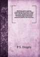 Machinery pattern making containing full size profiles of gear teeth: and fine engravings on full-page plates, illustrating manner of constructing numerous and important patterns and core boxes, P S. Dingey 