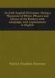 An Irish-English Dictionary: Being a Thesaurus of Words, Phrases and Idioms of the Modern Irish Language, with Explanations in English, Patrick Stephen Dinneen 