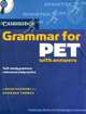 Cambridge Grammar for PET. Self-study reference and practice with answers + 2CD, Louise Hashemi, Barbara Thomas 