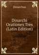 Dinarchi Orationes Tres (Latin Edition), Dinarchus 