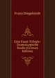 Eine Faust-Trilogie: Dramaturgische Studie (German Edition), Franz Dingelstedt 