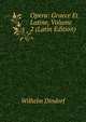Opera: Graece Et Latine, Volume 2 (Latin Edition), Wilhelm Dindorf 