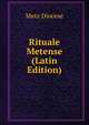 Rituale Metense (Latin Edition), Metz Diocese 