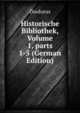 Historische Bibliothek, Volume 1, parts 1-5 (German Edition), Diodorus 
