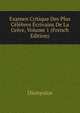 Examen Critique Des Plus Celebres Ecrivains De La Grece, Volume 1 (French Edition), Dionysius 