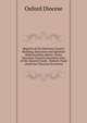 Reports of the Diocesan Church Building, Education and Spiritual Help Societies Afterw. Three Diocesan (Church) Societies (Also of the General Fund) . Oxford's Fund (And Four Diocesan Societies)., Oxford Diocese 