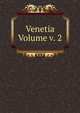 Venetia Volume v. 2, 