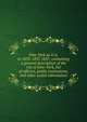 New-York as it is, in 1833-1835 1837; containing a general description of the city of New-York, list of officers, public institutions, and other useful information, 
