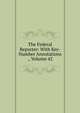The Federal Reporter: With Key-Number Annotations ., Volume 42, 