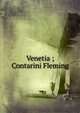 Venetia ; Contarini Fleming, 