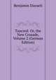 Tancred: Or, the New Crusade, Volume 2 (German Edition), Benjamin Disraeli 