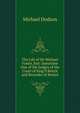 The Life of Sir Michael Foster, Knt: Sometime One of the Judges of the Court of King'S Bench and Recorder of Bristol, Michael Dodson 