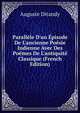 Parall?le D'un ?pisode De L'ancienne Po?sie Indienne Avec Des Po?mes De L'antiquit? Classique (French Edition), Auguste Ditandy 