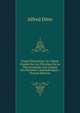 Traite Elementaire De Chimie Fondee Sur Les Principes De La Thermochimie Avec Emploi Des Donnees Calorimetriques . (French Edition), Alfred Ditte 