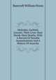Mckinley, Garfield, Lincoln: Their Lives-their Deeds-their Deaths, With A Record Of Notable Assassinations And A History Of Anarchy, Bancroft William Dixon 