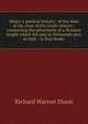 Mano: a poetical history : of the time of the close of the tenth century : concerning the adventures of a Norman knight which fell part in Normandy part in Italy : in four books, Richard Watson Dixon 