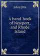 A hand-book of Newport, and Rhode Island, John] [Dix 